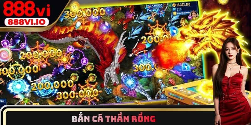 Bắn cá thần rồng