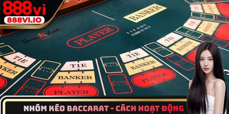 Nhóm kéo Baccarat